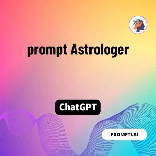 Chat GPT Prompt prompt Astrologer