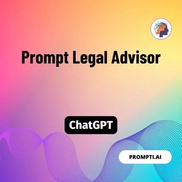 Chat GPT Prompt Prompt Legal Advisor