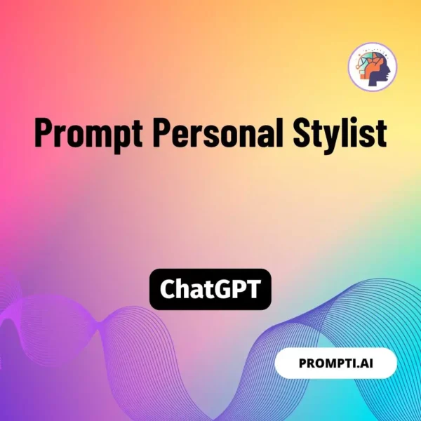 Chat GPT Prompt Prompt Personal Stylist