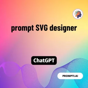 Chat GPT Prompt prompt SVG designer