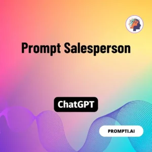 Chat GPT Prompt Prompt Salesperson
