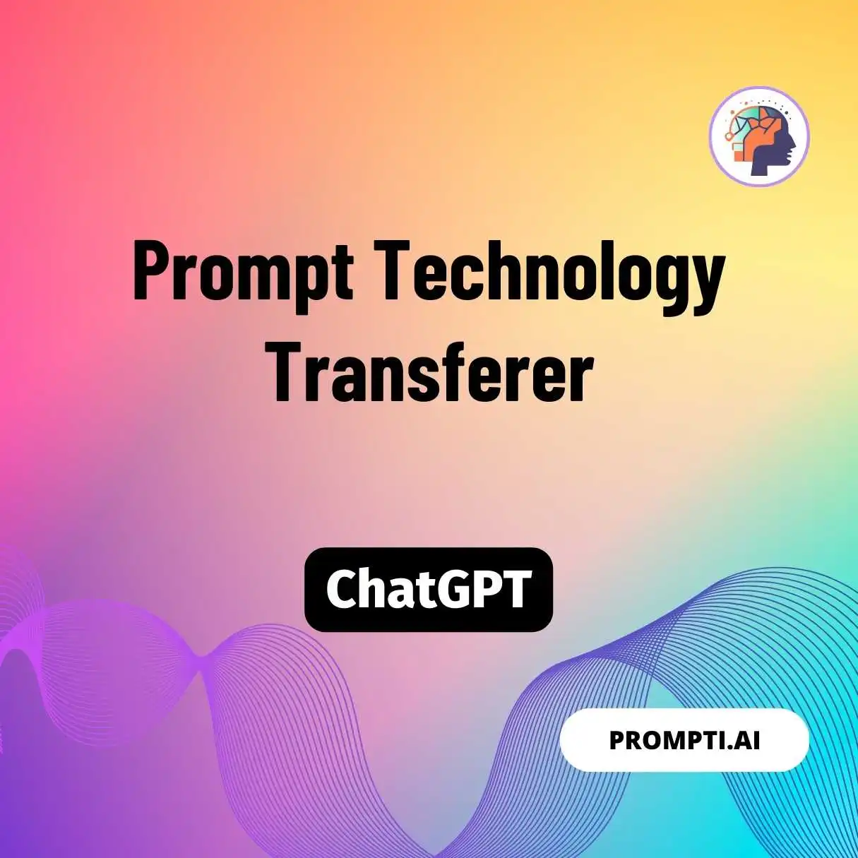 Prompt Technology Transferer