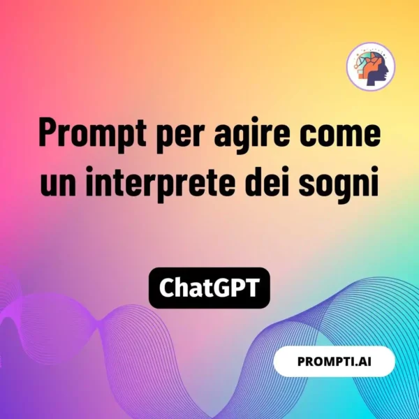 Chat GPT Prompt Prompt per agire come un interprete dei sogni