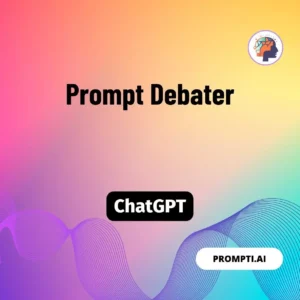 Chat GPT Prompt Prompt Debater