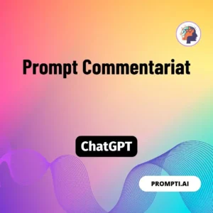 Chat GPT Prompt Prompt Commentariat