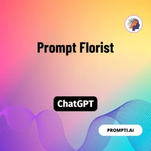 Chat GPT Prompt Prompt Florist