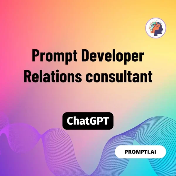 Chat GPT Prompt Prompt Developer Relations consultant