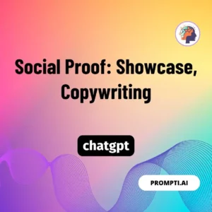 Chat GPT Prompt Social Proof: Showcase