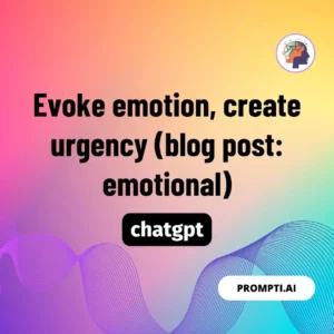 Chat GPT Prompt Evoke emotion
