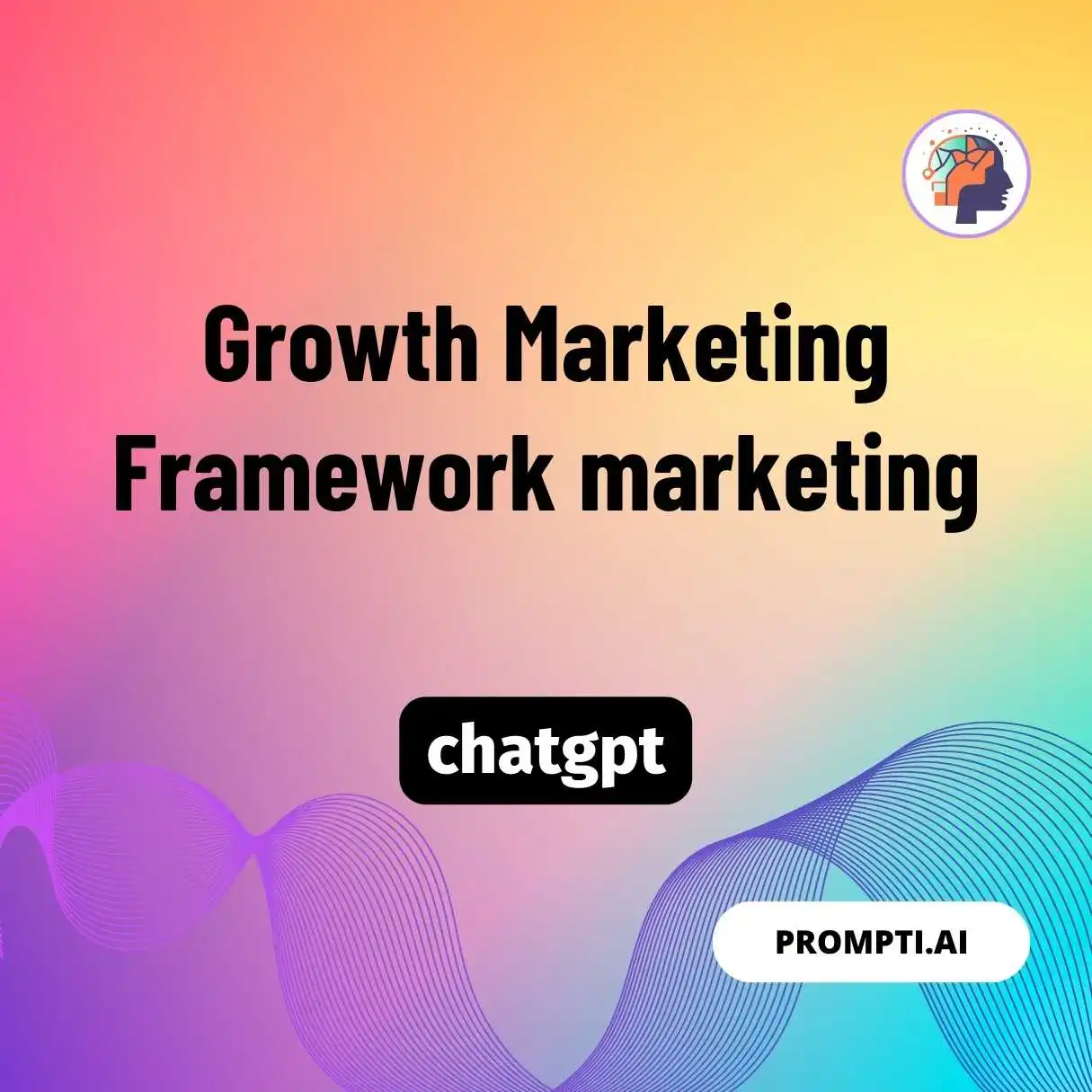 Growth Marketing Framework marketing