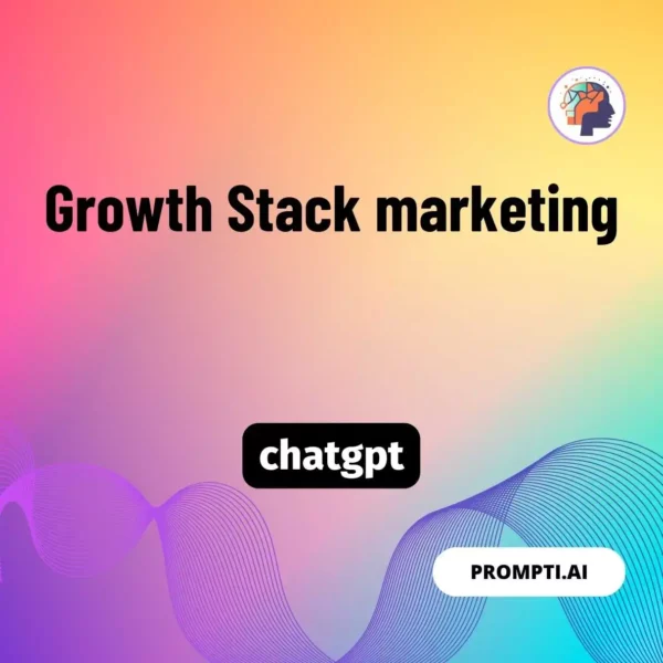 Chat GPT Prompt Growth Stack marketing
