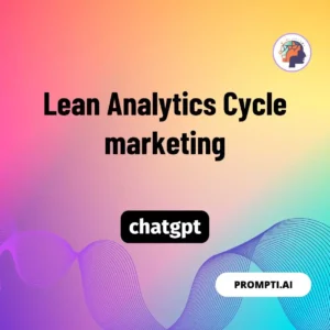 Chat GPT Prompt Lean Analytics Cycle marketing