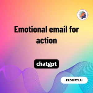 Chat GPT Prompt Emotional email for action