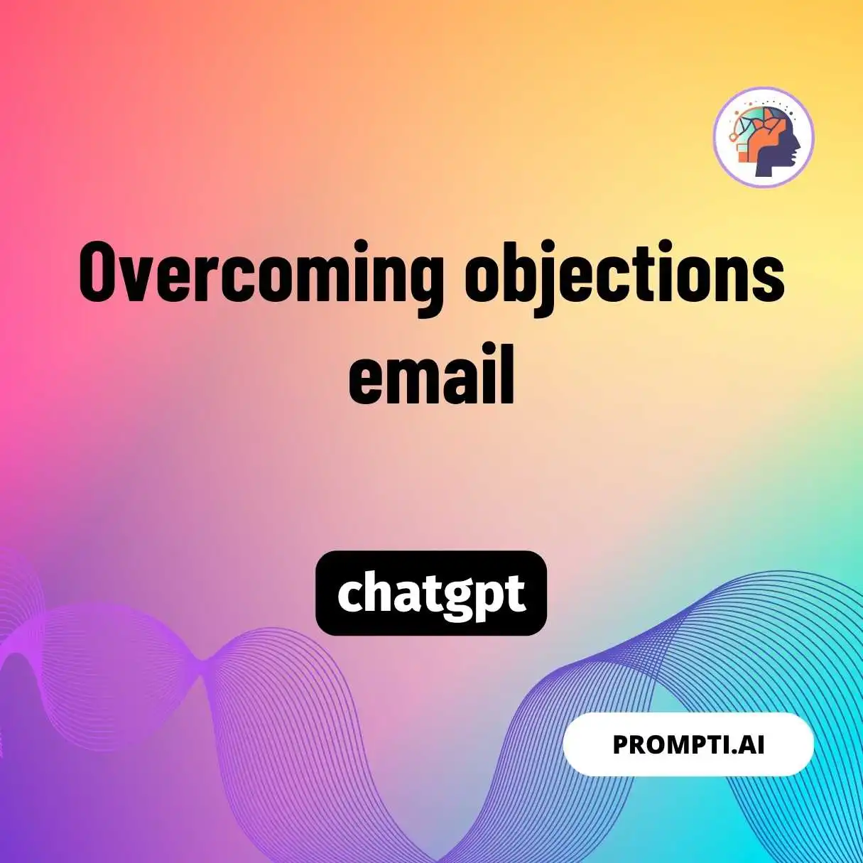 Overcoming objections email