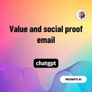 Chat GPT Prompt Value and social proof email
