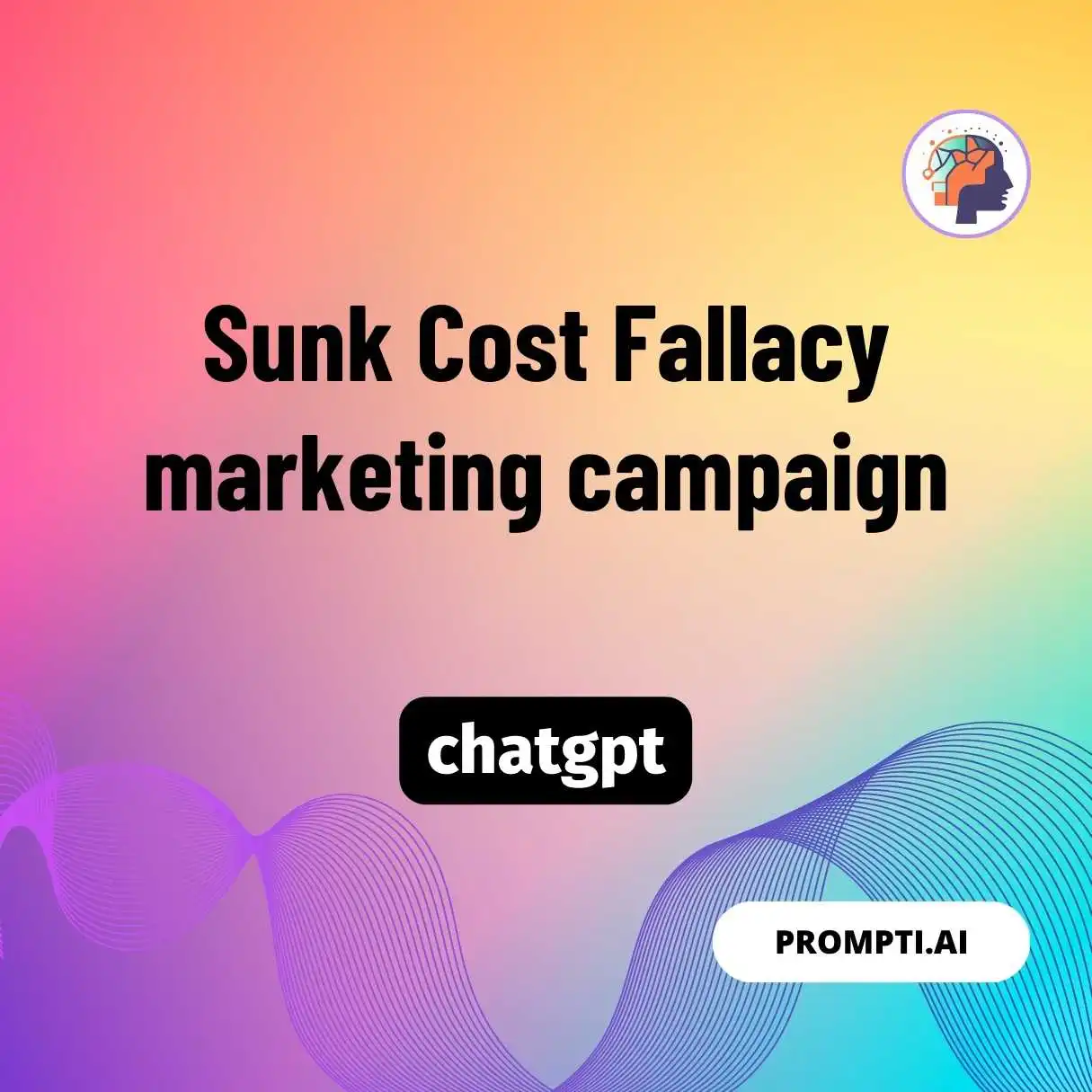 Sunk Cost Fallacy marketing campaign