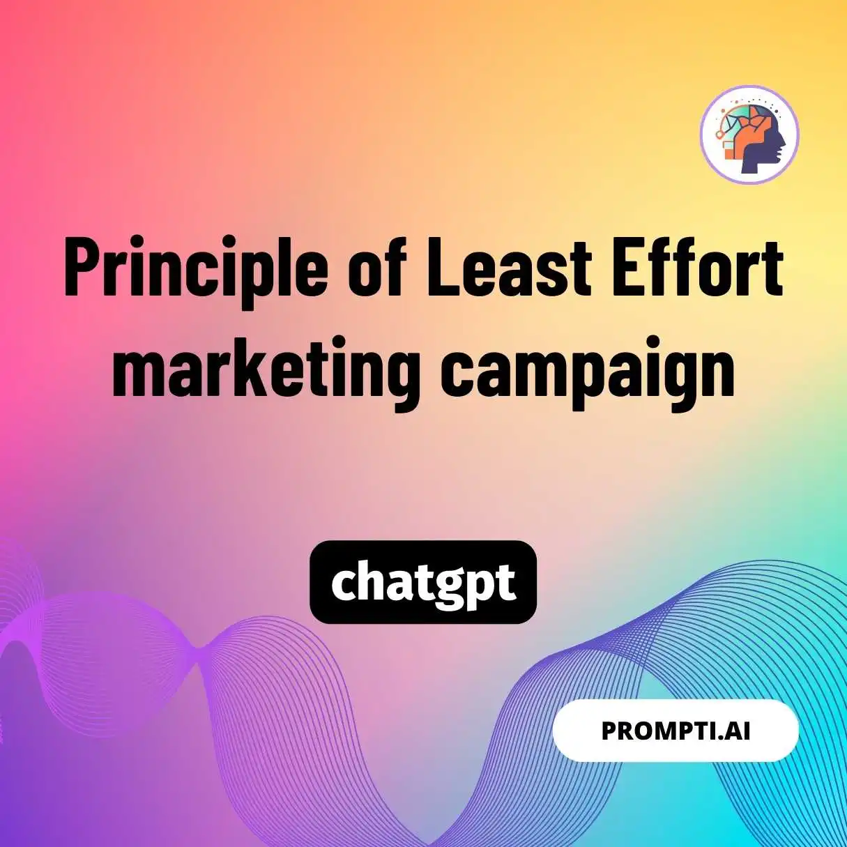 Principle of Least Effort marketing campaign