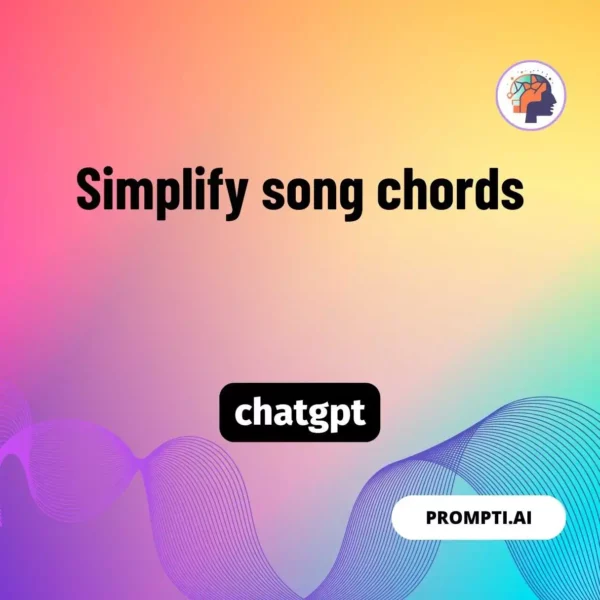 Chat GPT Prompt Simplify song chords