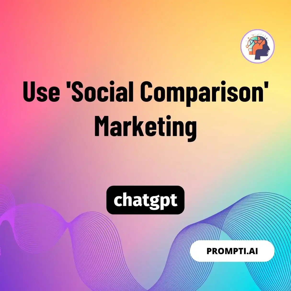 Use ‘Social Comparison’ Marketing