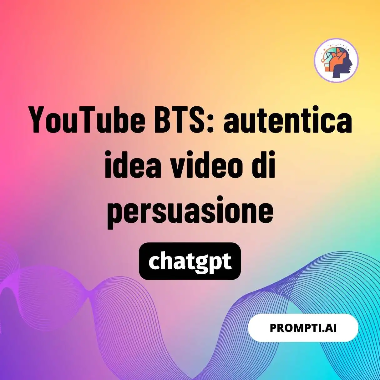 YouTube BTS: autentica idea video di persuasione
