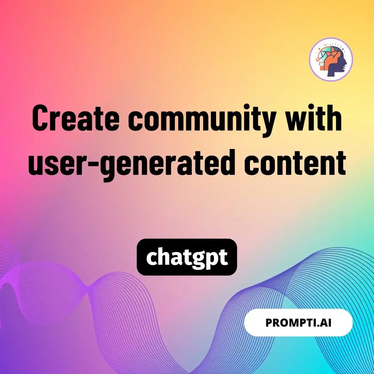 Create community with user-generated content