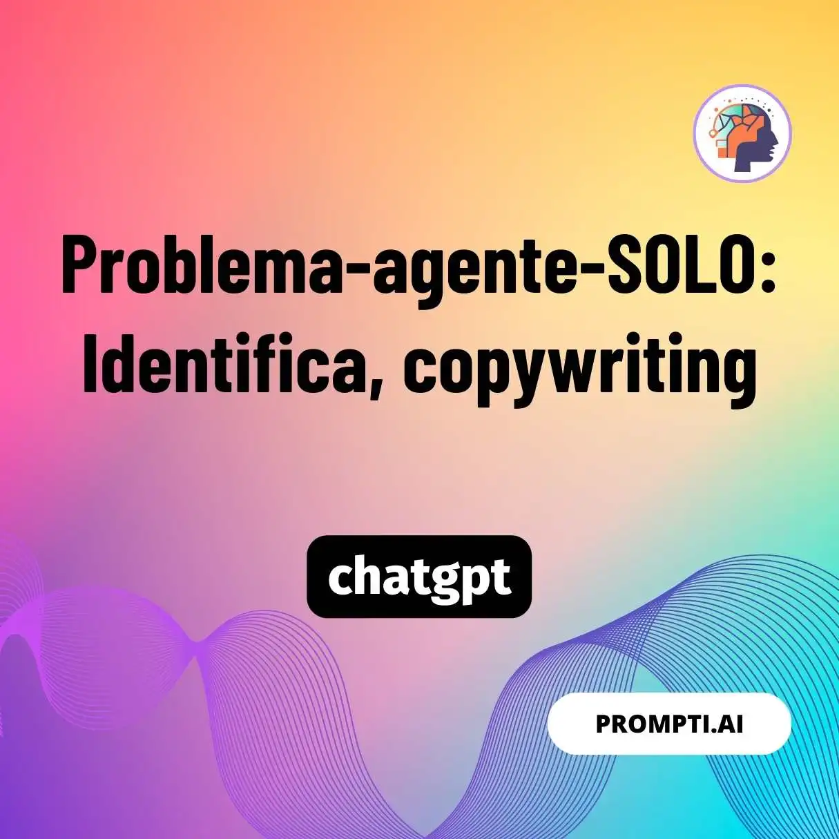 Problema-agente-SOLO: Identifica, copywriting