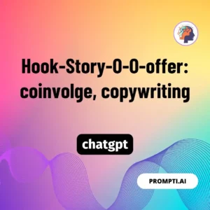 Chat GPT Prompt Hook-Story-O-O-offer: coinvolge