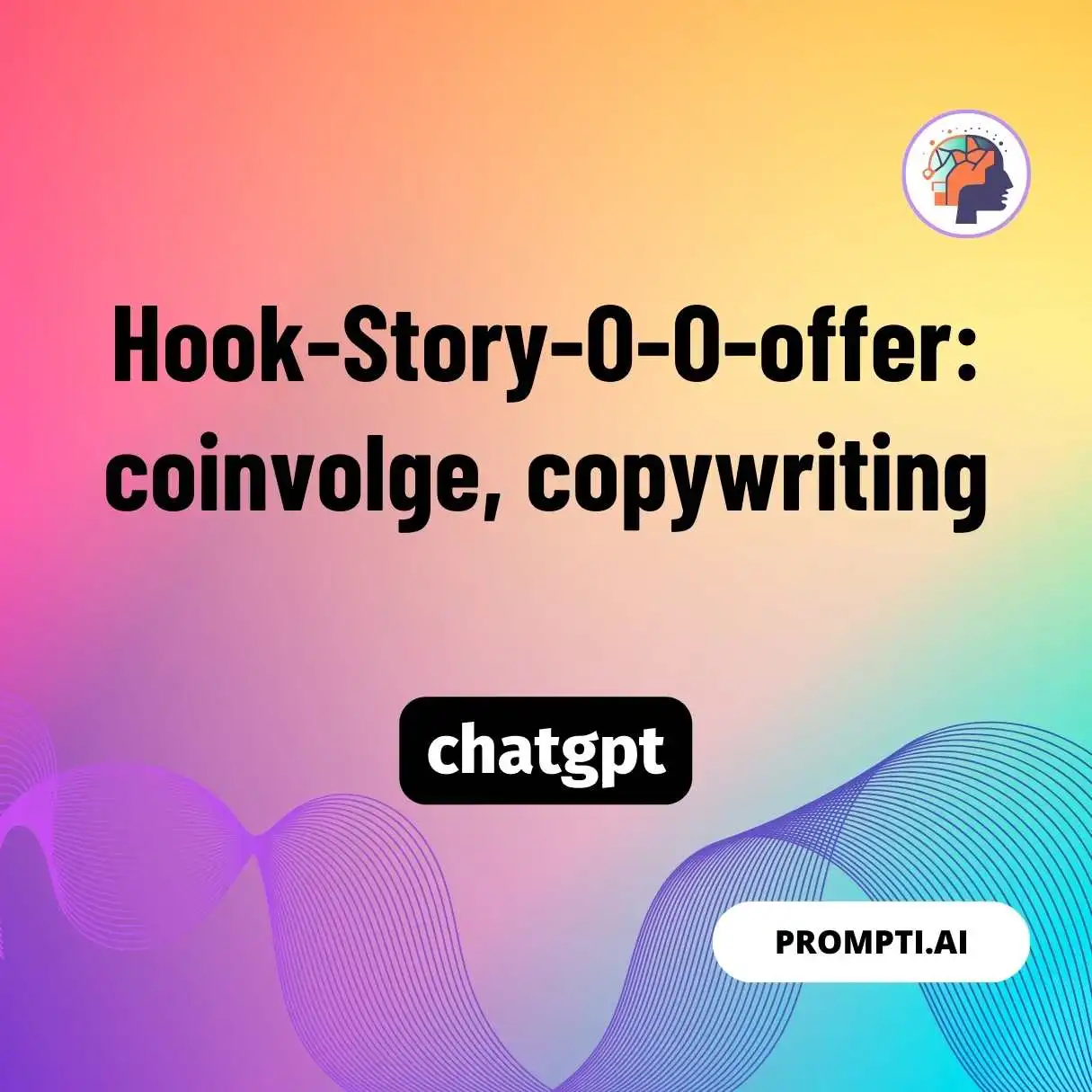 Hook-Story-O-O-offer: coinvolge, copywriting