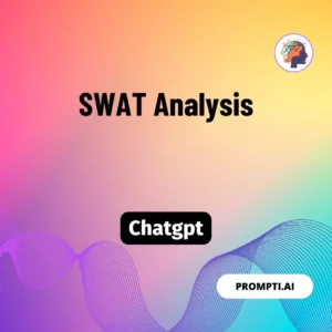 Chat GPT Prompt SWAT Analysis