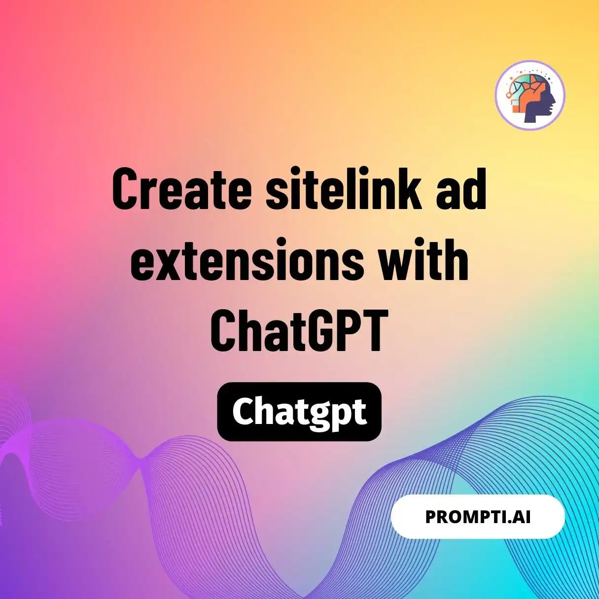 Create sitelink ad extensions with ChatGPT
