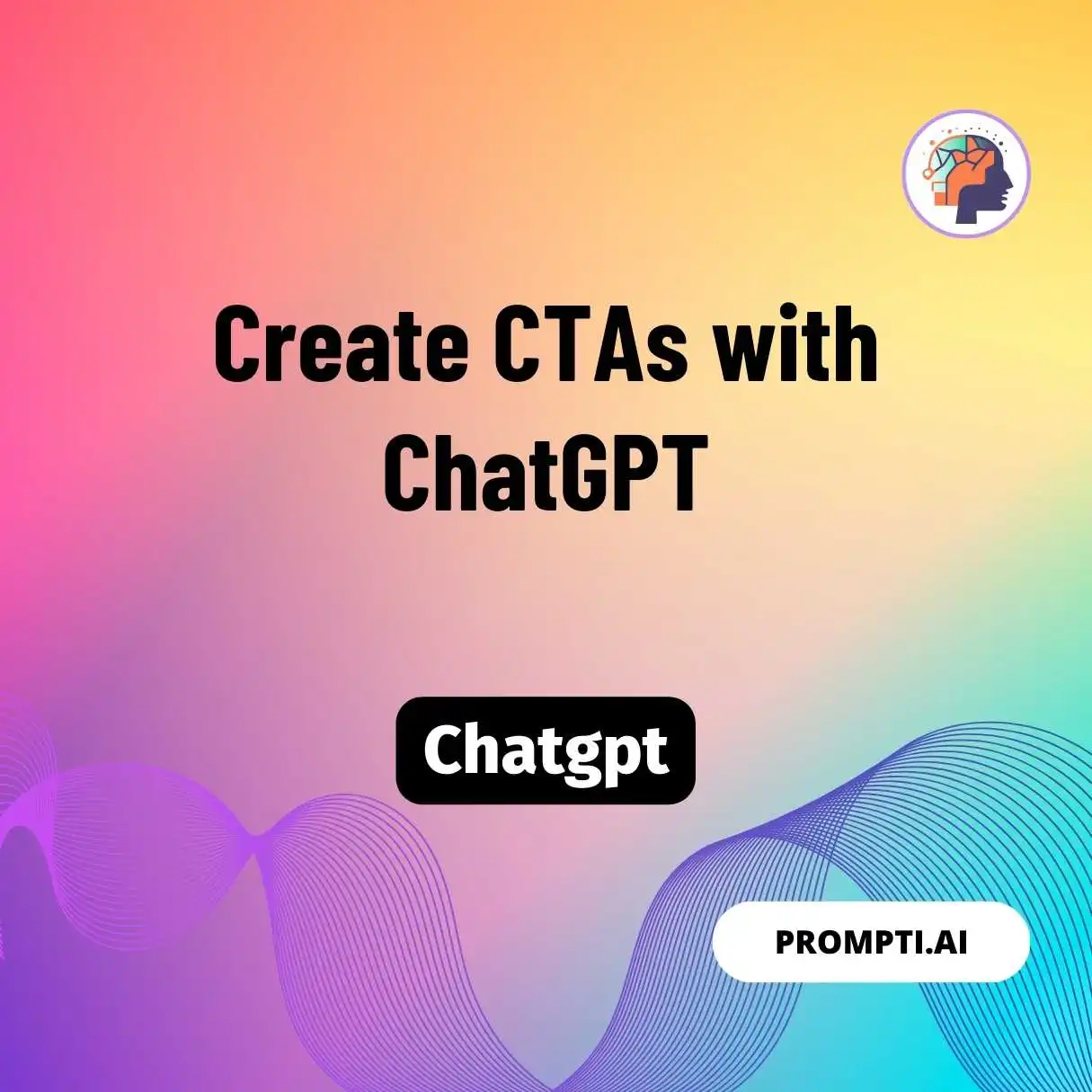 Prompt Create CTAs With ChatGPT Download Script For AI Prompti ai