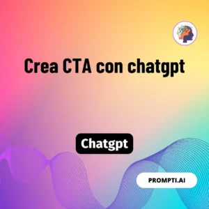 Chat GPT Prompt Crea CTA con chatgpt