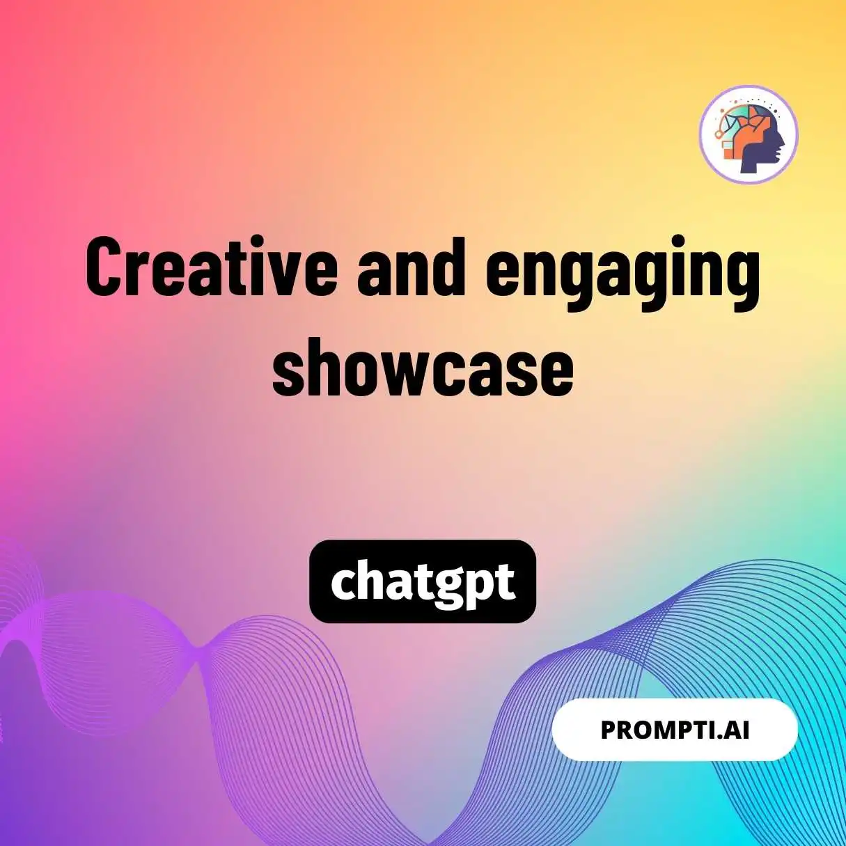 Creative and engaging showcase