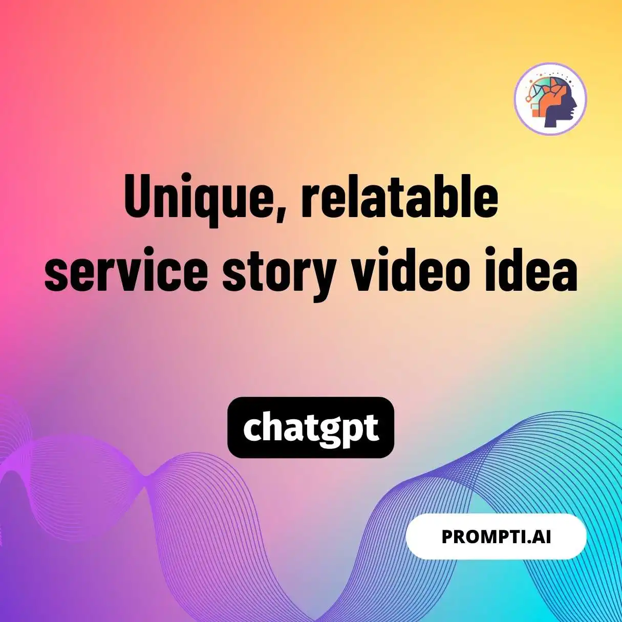 Unique, relatable service story video idea