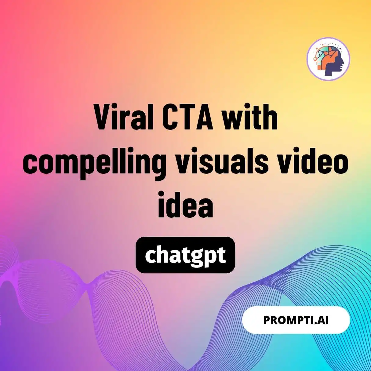 Viral CTA with compelling visuals video idea