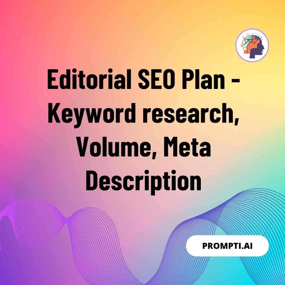 Editorial SEO Plan – Keyword research, Volume, Meta Description