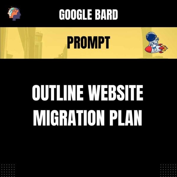 Chat GPT Prompt Prompt Outline Website Migration Plan