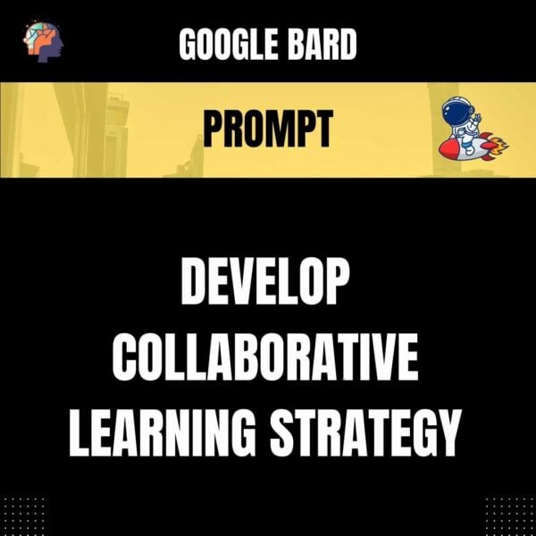 Chat GPT Prompt Prompt Develop Collaborative Learning Strategy
