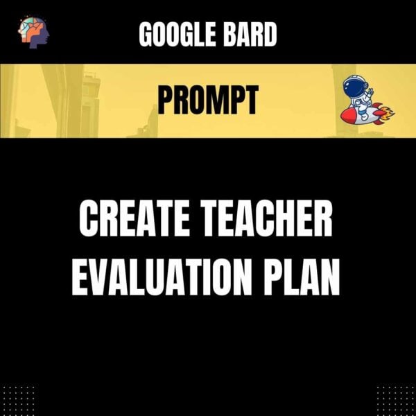 Chat GPT Prompt Prompt Create Teacher Evaluation Plan