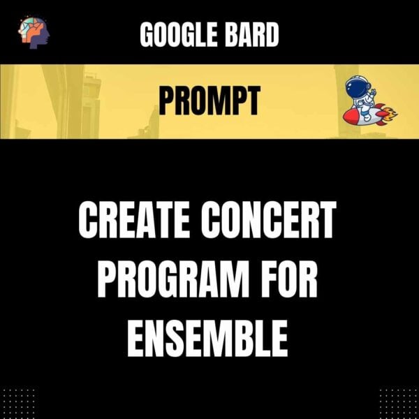 Chat GPT Prompt Prompt Create Concert Program for Ensemble