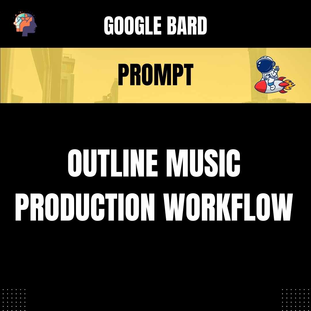 Prompt Outline Music Production Workflow
