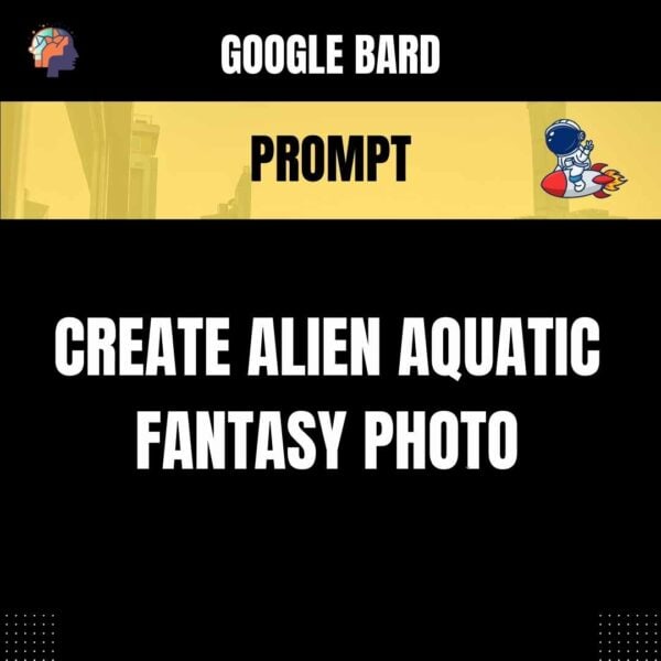 Chat GPT Prompt Prompt Create Alien Aquatic Fantasy Photo