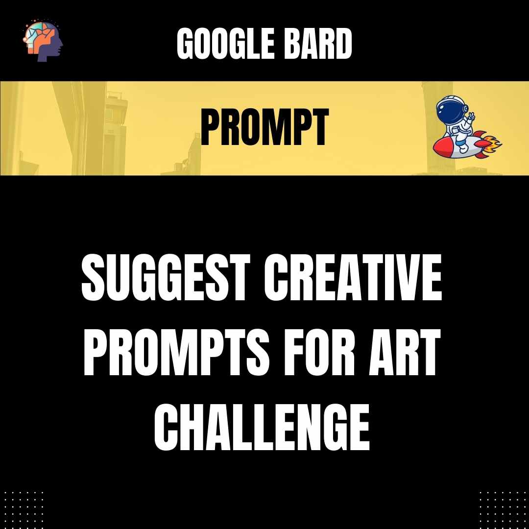 Prompt Suggest Creative Prompts for Art Challenge