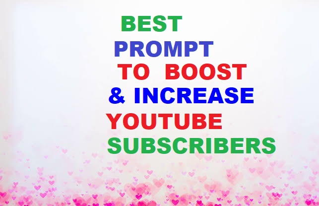 Guide to Boost YouTube Subscribers 🚀||ChatGPT PROMPT